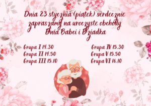 Dnia 22 stycznia (środa) serdecznie zapraszamy na uroczyste obchody Dnia Babci i Dziadka