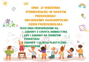Dnia 20.09.2024 (piątek) w Naszym Przedszkolu obchodzimy Ogólnopolski Dzień Przedszkolaka